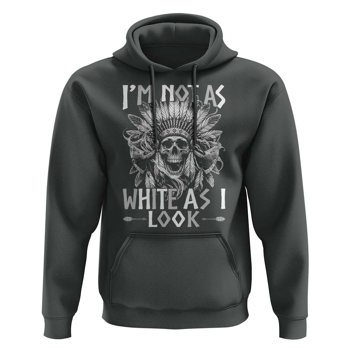 Vintage Native Warrior Skull Hoodie Im Not As White As I Look