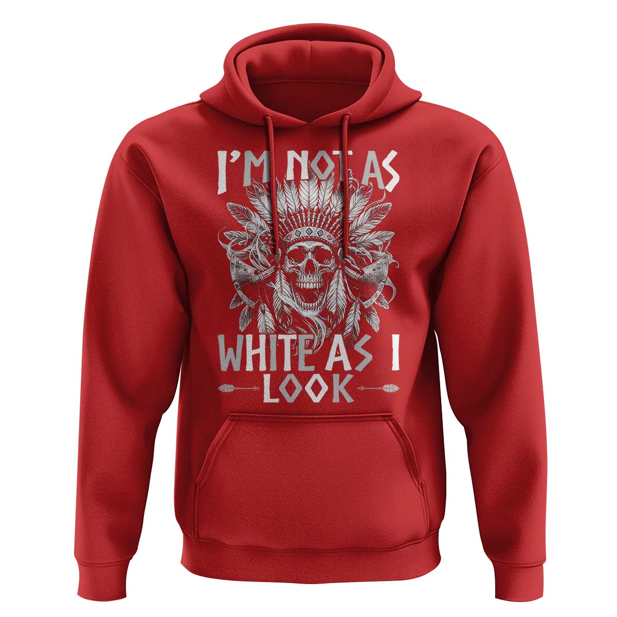 Vintage Native Warrior Skull Hoodie Im Not As White As I Look