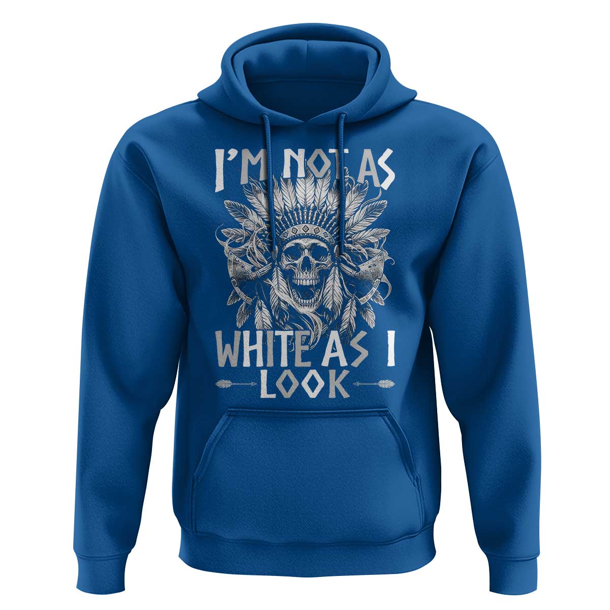 Vintage Native Warrior Skull Hoodie Im Not As White As I Look