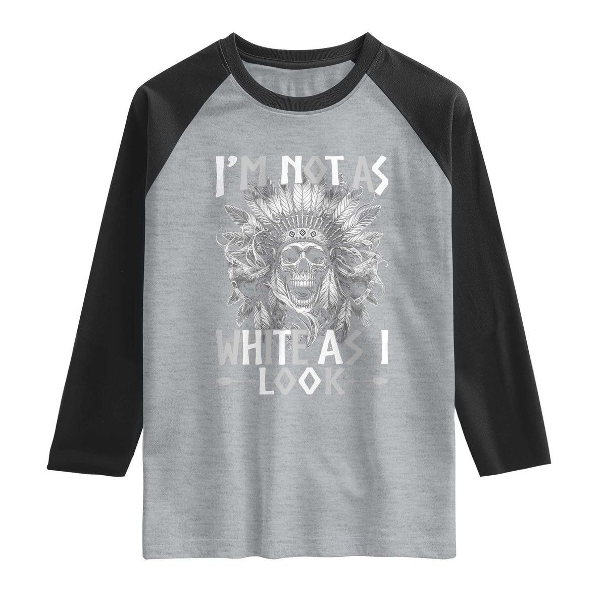 Vintage Native Warrior Skull Raglan Shirt Im Not As White As I Look