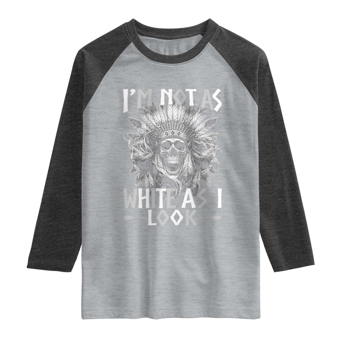 Vintage Native Warrior Skull Raglan Shirt Im Not As White As I Look