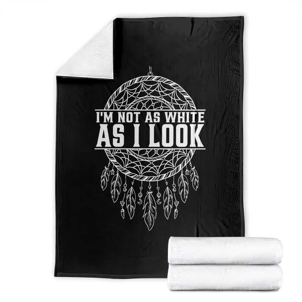 Im Not As White As I Look Throw Blanket Native Inspired Dreamcatcher