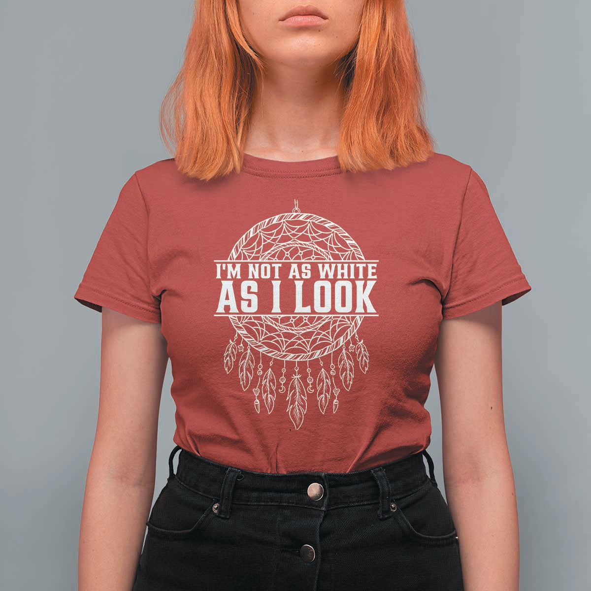 Im Not As White As I Look T Shirt For Women Native Inspired Dreamcatcher