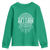 Im Not As White As I Look Youth Sweatshirt Native Inspired Dreamcatcher