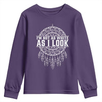 Im Not As White As I Look Youth Sweatshirt Native Inspired Dreamcatcher
