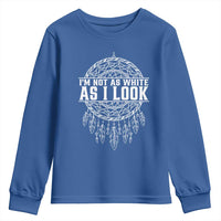 Im Not As White As I Look Youth Sweatshirt Native Inspired Dreamcatcher