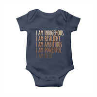 Indigenous Peoples Day Gifts Baby Onesie Resilient Ambitious Powerful Here