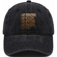 Indigenous Peoples Day Gifts Washed Cotton Baseball Cap Resilient Ambitious Powerful Here