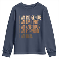 Indigenous Peoples Day Gifts Youth Sweatshirt Resilient Ambitious Powerful Here