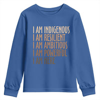 Indigenous Peoples Day Gifts Youth Sweatshirt Resilient Ambitious Powerful Here
