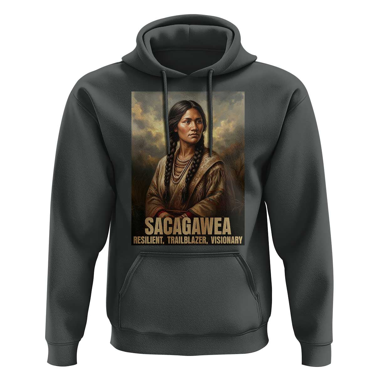Sacagawea Native American Woman Hoodie Resilient Trailblazer Visionary