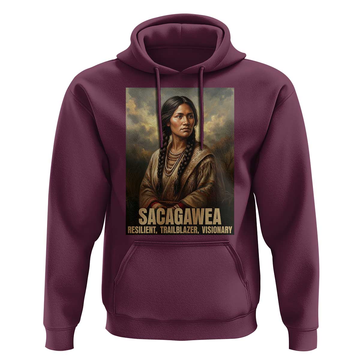 Sacagawea Native American Woman Hoodie Resilient Trailblazer Visionary