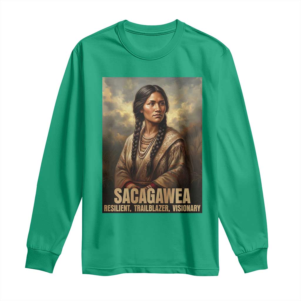 Sacagawea Native American Woman Long Sleeve Shirt Resilient Trailblazer Visionary