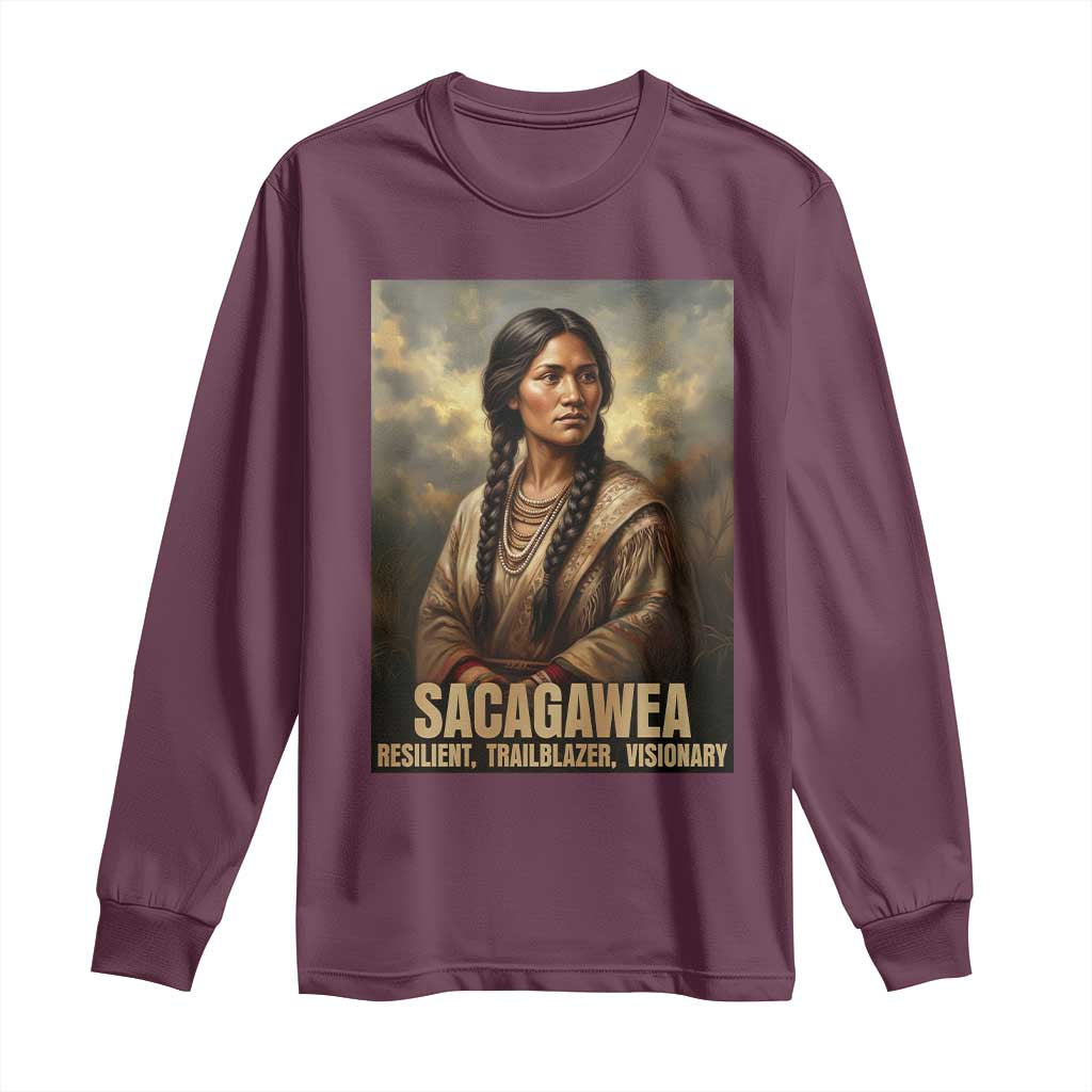 Sacagawea Native American Woman Long Sleeve Shirt Resilient Trailblazer Visionary