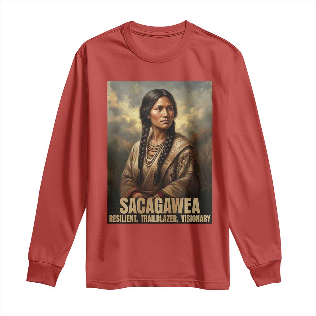 Sacagawea Native American Woman Long Sleeve Shirt Resilient Trailblazer Visionary