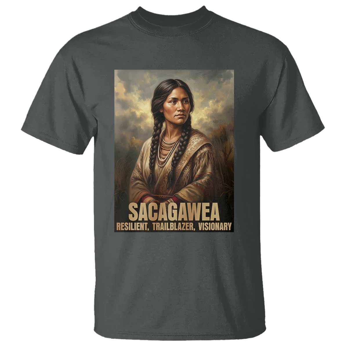 Sacagawea Native American Woman T Shirt Resilient Trailblazer Visionary