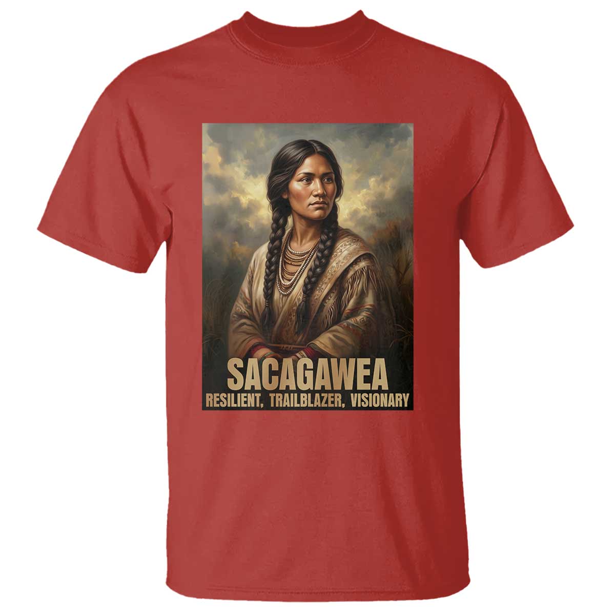 Sacagawea Native American Woman T Shirt Resilient Trailblazer Visionary
