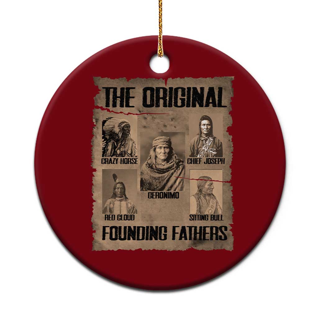 The Original Founding Fathers Ceramic Ornament Native American Indigenous Leaders Graphic