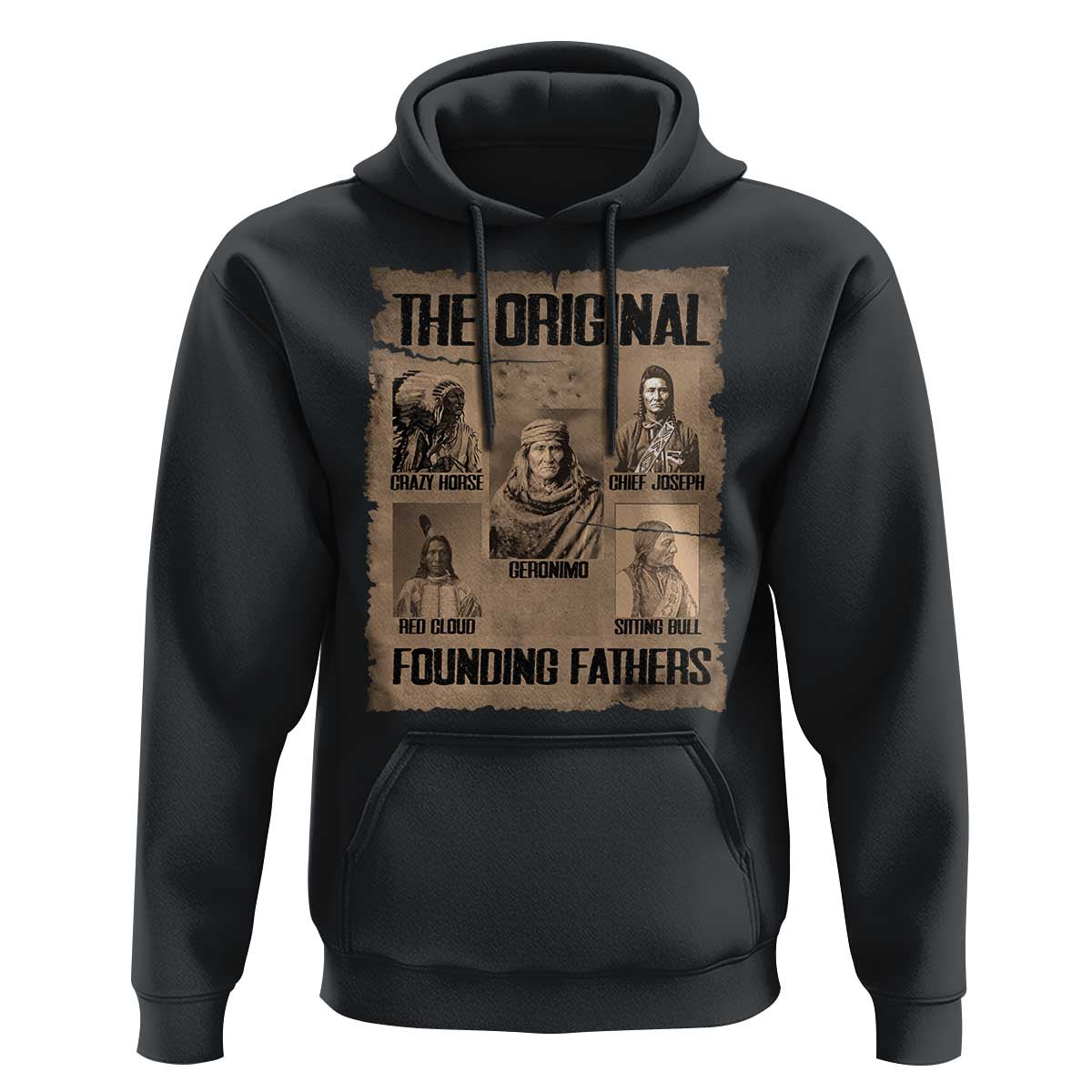 The Original Founding Fathers Hoodie Native American Indigenous Leaders Graphic