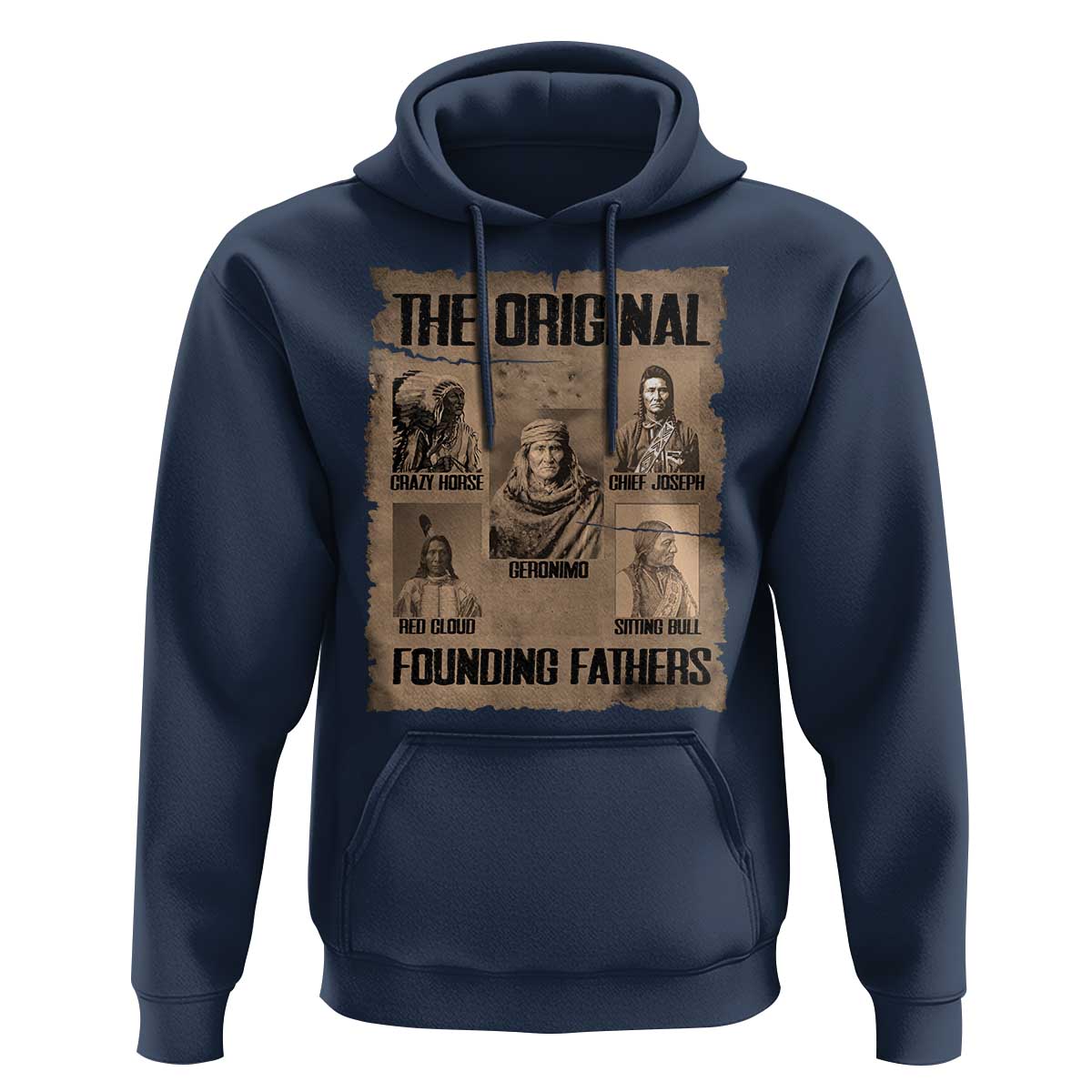 The Original Founding Fathers Hoodie Native American Indigenous Leaders Graphic