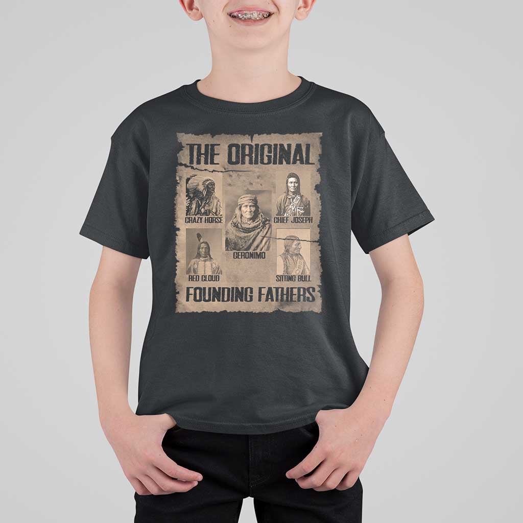 The Original Founding Fathers T Shirt For Kid Native American Indigenous Leaders Graphic