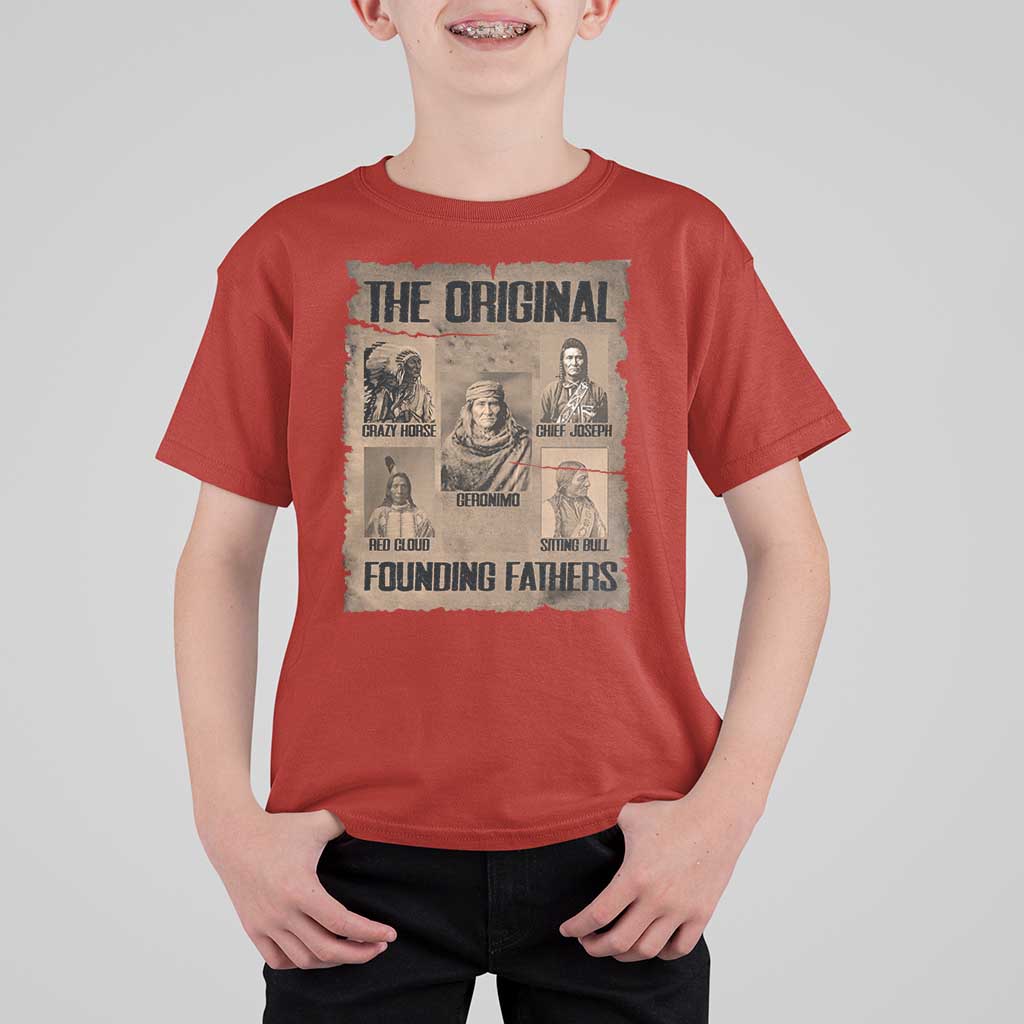 The Original Founding Fathers T Shirt For Kid Native American Indigenous Leaders Graphic