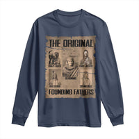 The Original Founding Fathers Long Sleeve Shirt Native American Indigenous Leaders Graphic