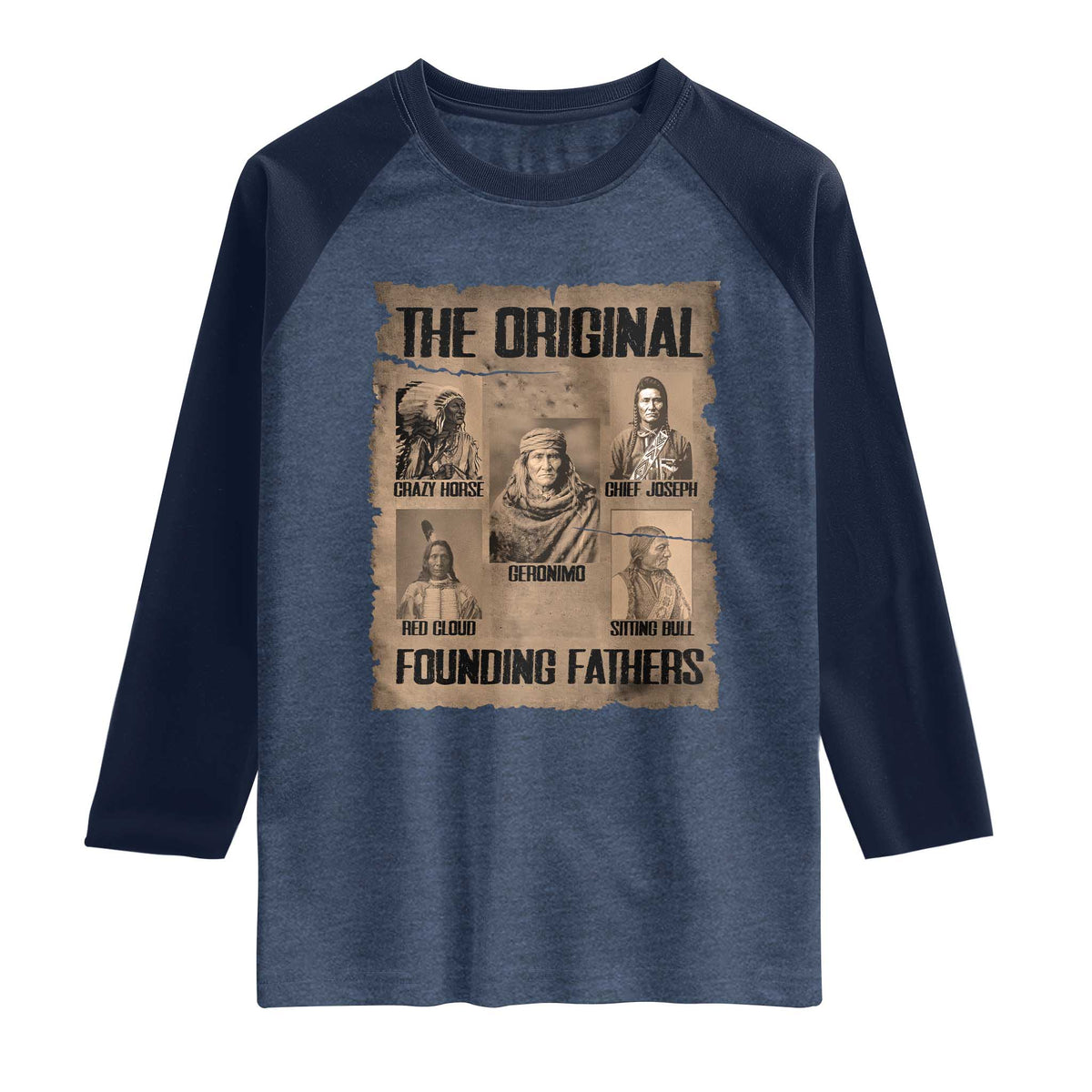 The Original Founding Fathers Raglan Shirt Native American Indigenous Leaders Graphic