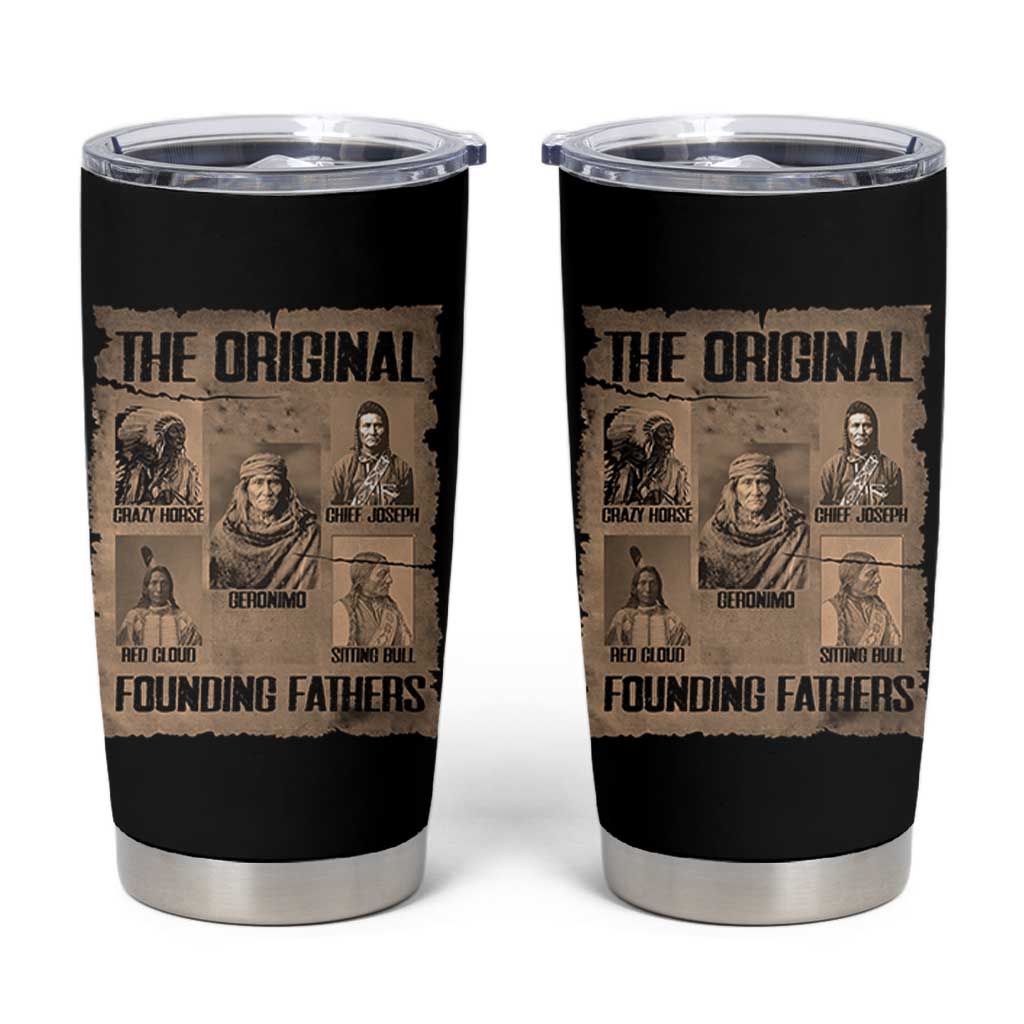 The Original Founding Fathers Tumbler Cup Native American Indigenous Leaders Graphic