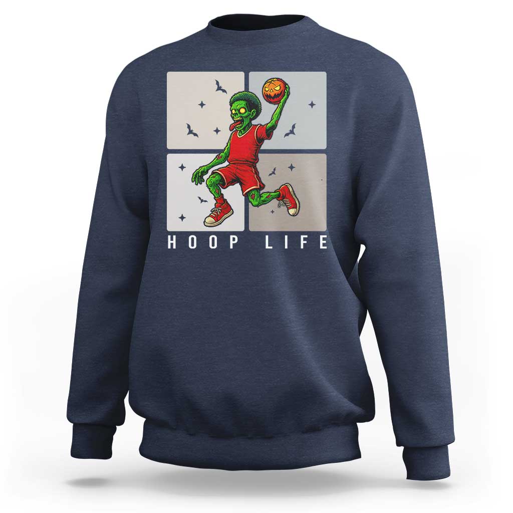 Hoop Life Sweatshirt Halloween Zombie Basketball Spooky Game - Wonder Print Shop