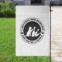 I Like Cats And Bowling And Maybe 3 People Garden Flag Funny Cat Lovers - Wonder Print Shop