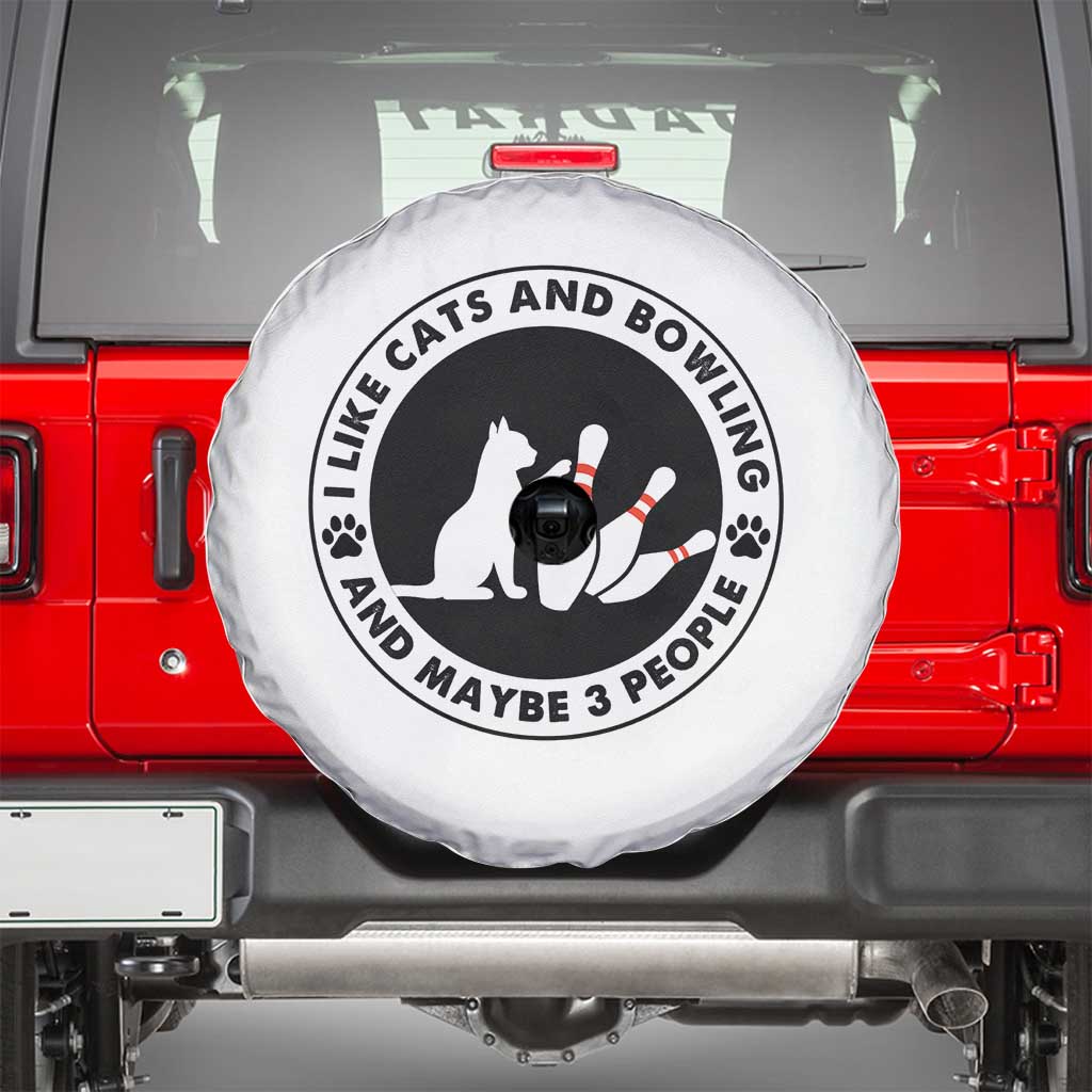 I Like Cats And Bowling And Maybe 3 People Spare Tire Cover Funny Cat Lovers - Wonder Print Shop