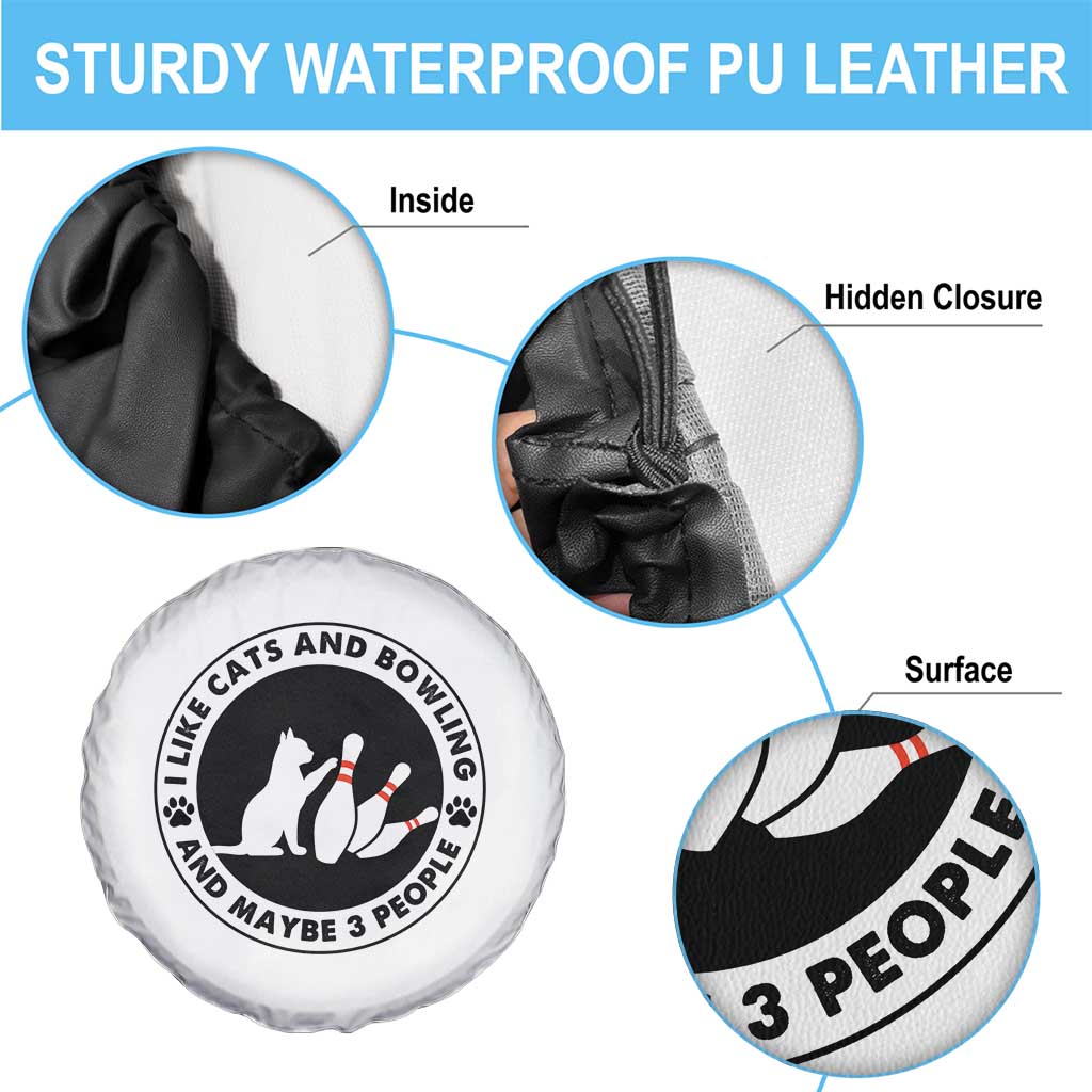 I Like Cats And Bowling And Maybe 3 People Spare Tire Cover Funny Cat Lovers - Wonder Print Shop