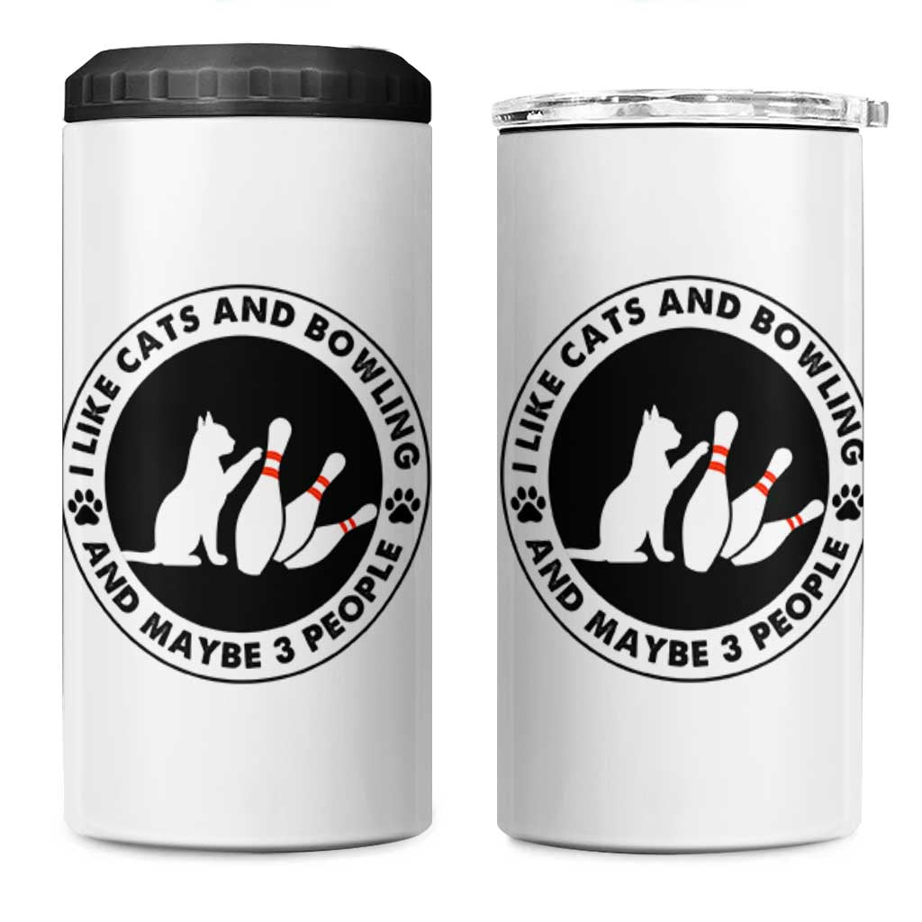 I Like Cats And Bowling And Maybe 3 People 4 in 1 Can Cooler Tumbler Funny Cat Lovers - Wonder Print Shop