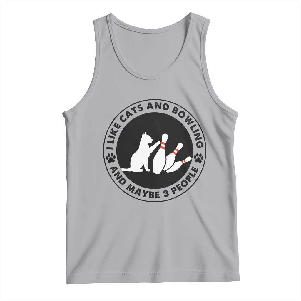 I Like Cats And Bowling And Maybe 3 People Tank Top Funny Cat Lovers - Wonder Print Shop