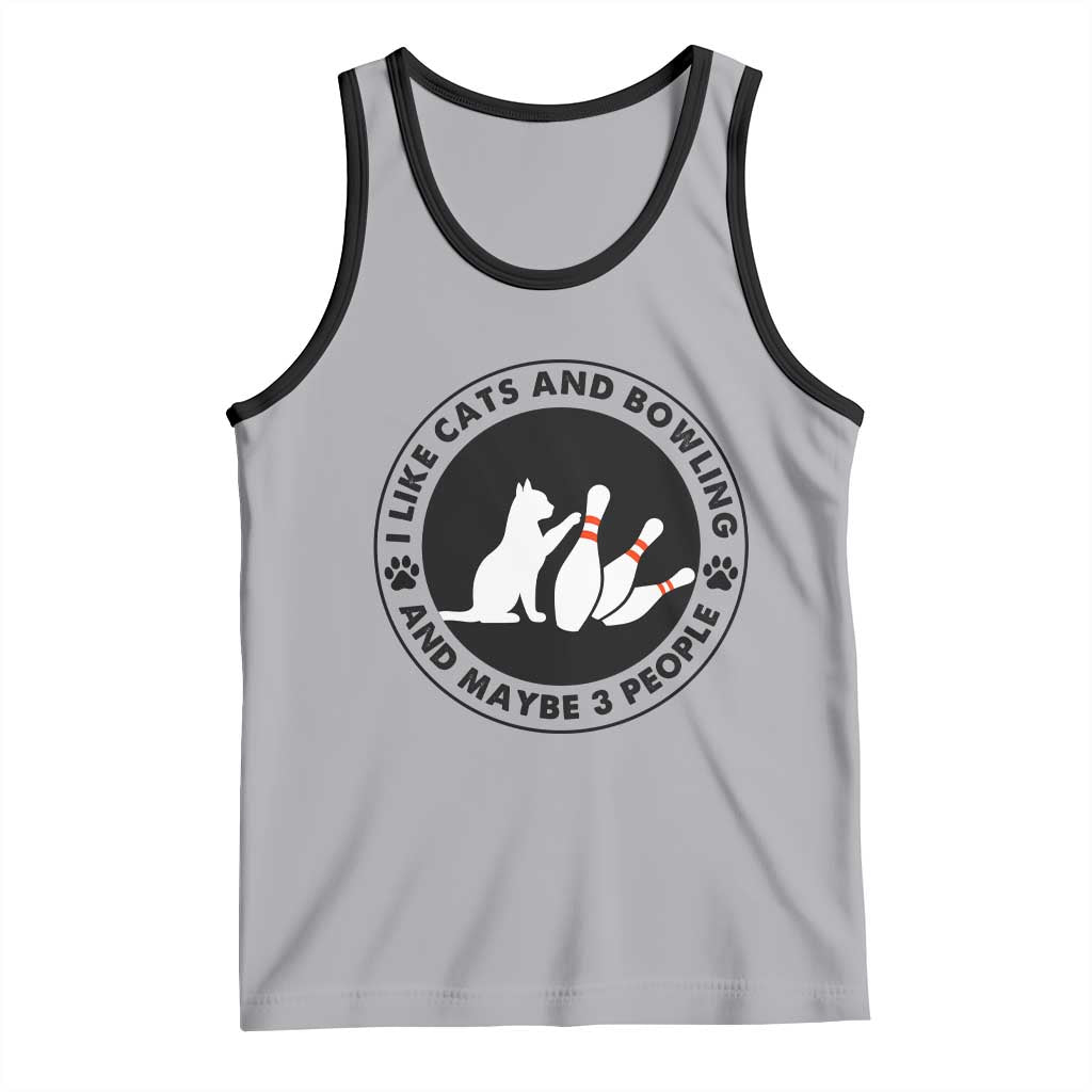 I Like Cats And Bowling And Maybe 3 People Tank Top Funny Cat Lovers - Wonder Print Shop