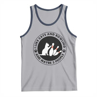 I Like Cats And Bowling And Maybe 3 People Tank Top Funny Cat Lovers - Wonder Print Shop