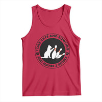 I Like Cats And Bowling And Maybe 3 People Tank Top Funny Cat Lovers - Wonder Print Shop