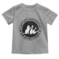 I Like Cats And Bowling And Maybe 3 People Toddler T Shirt Funny Cat Lovers - Wonder Print Shop