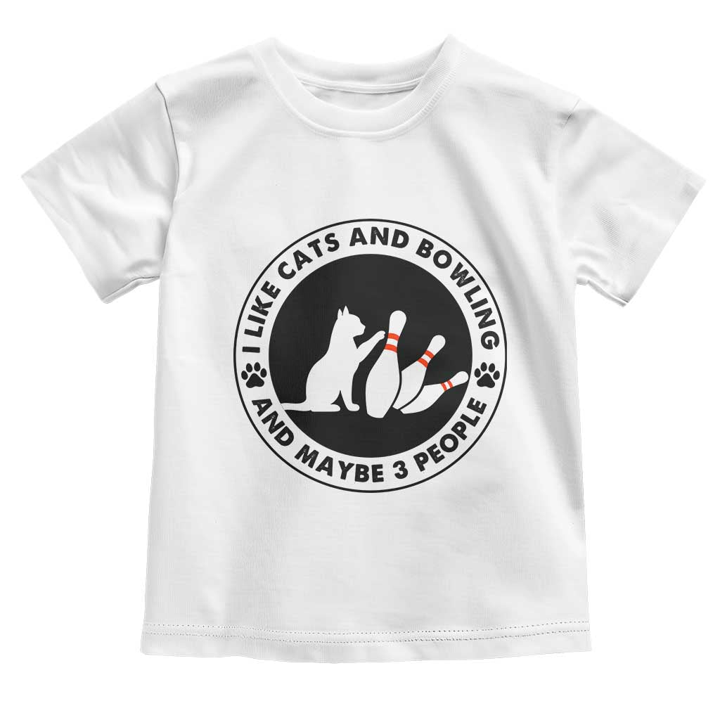 I Like Cats And Bowling And Maybe 3 People Toddler T Shirt Funny Cat Lovers - Wonder Print Shop