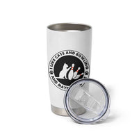 I Like Cats And Bowling And Maybe 3 People Tumbler Cup Funny Cat Lovers - Wonder Print Shop