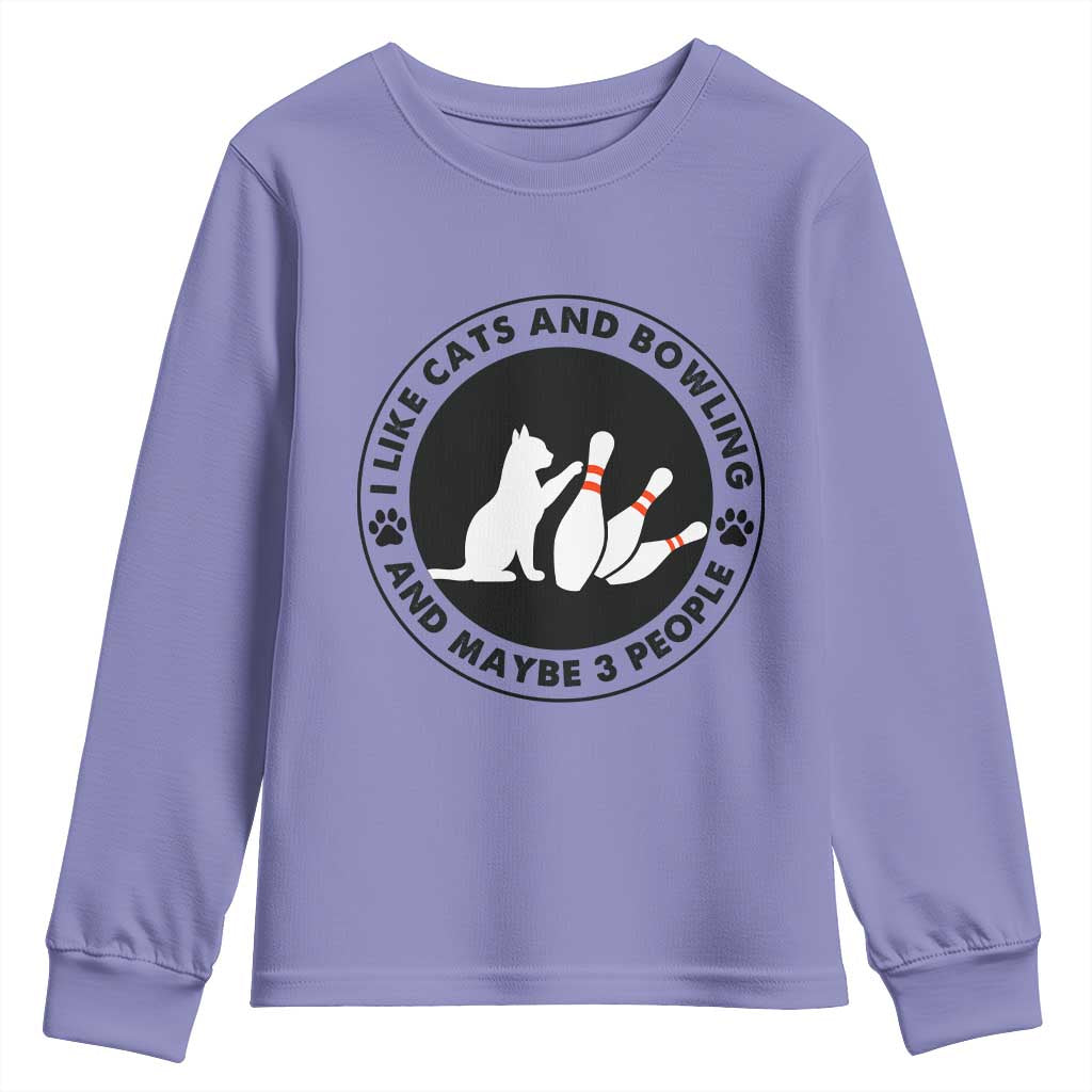 I Like Cats And Bowling And Maybe 3 People Youth Sweatshirt Funny Cat Lovers - Wonder Print Shop