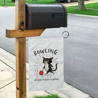 Bowling Because Murder Is Wrong Garden Flag Funny Cat Lovers Gift - Wonder Print Shop