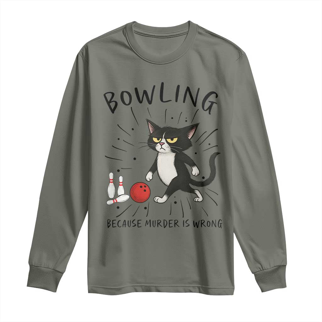 Bowling Because Murder Is Wrong Long Sleeve Shirt Funny Cat Lovers Gift - Wonder Print Shop