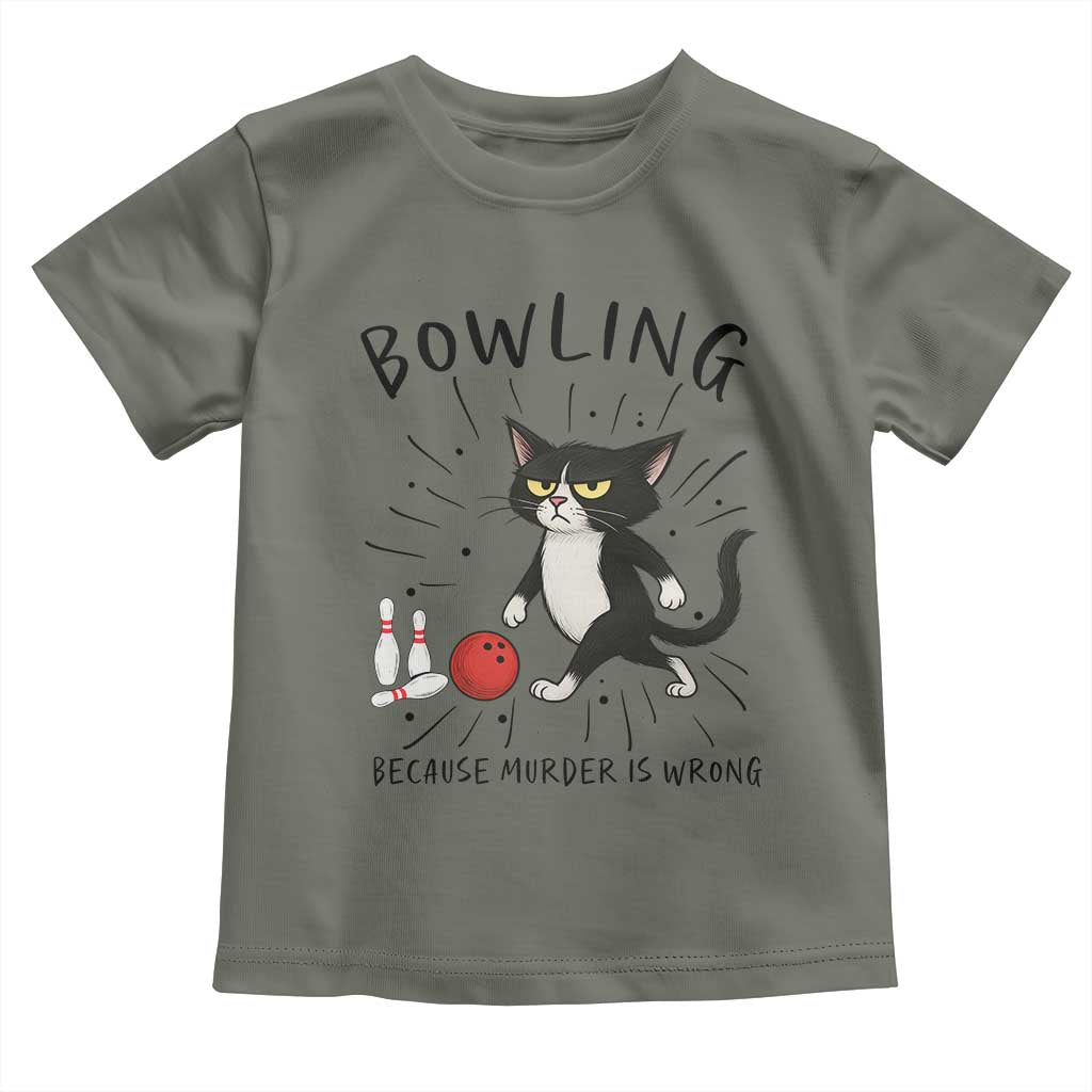 Bowling Because Murder Is Wrong Toddler T Shirt Funny Cat Lovers Gift - Wonder Print Shop