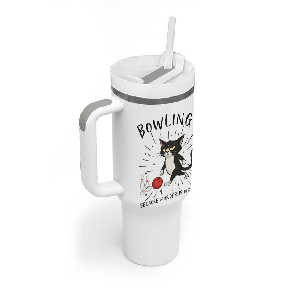 Bowling Because Murder Is Wrong Tumbler With Handle Funny Cat Lovers Gift - Wonder Print Shop