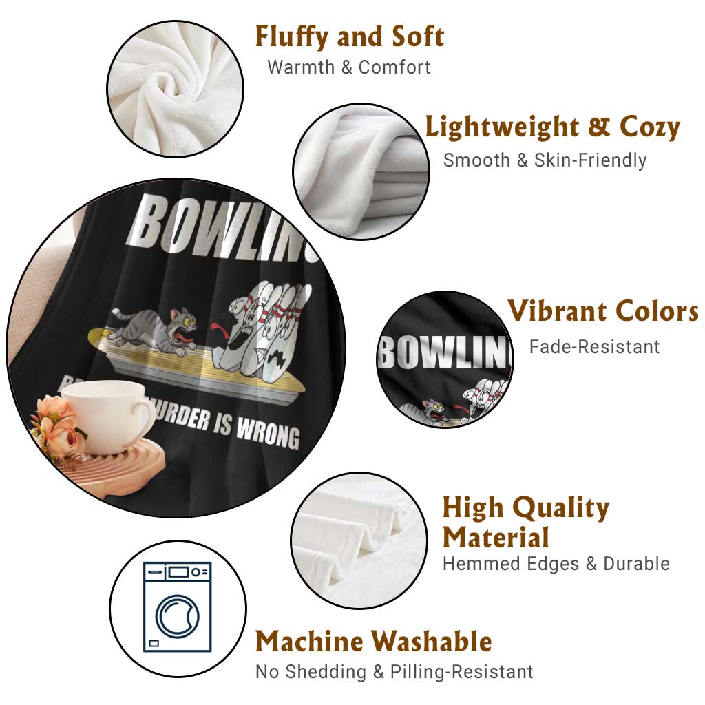 Funny Cat Throw Blanket Bowling Because Murder Is Wrong Gift - Wonder Print Shop