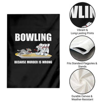 Funny Cat Garden Flag Bowling Because Murder Is Wrong Gift - Wonder Print Shop