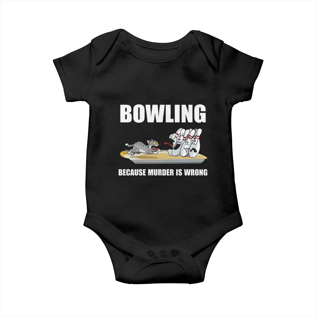 Funny Cat Baby Onesie Bowling Because Murder Is Wrong Gift - Wonder Print Shop