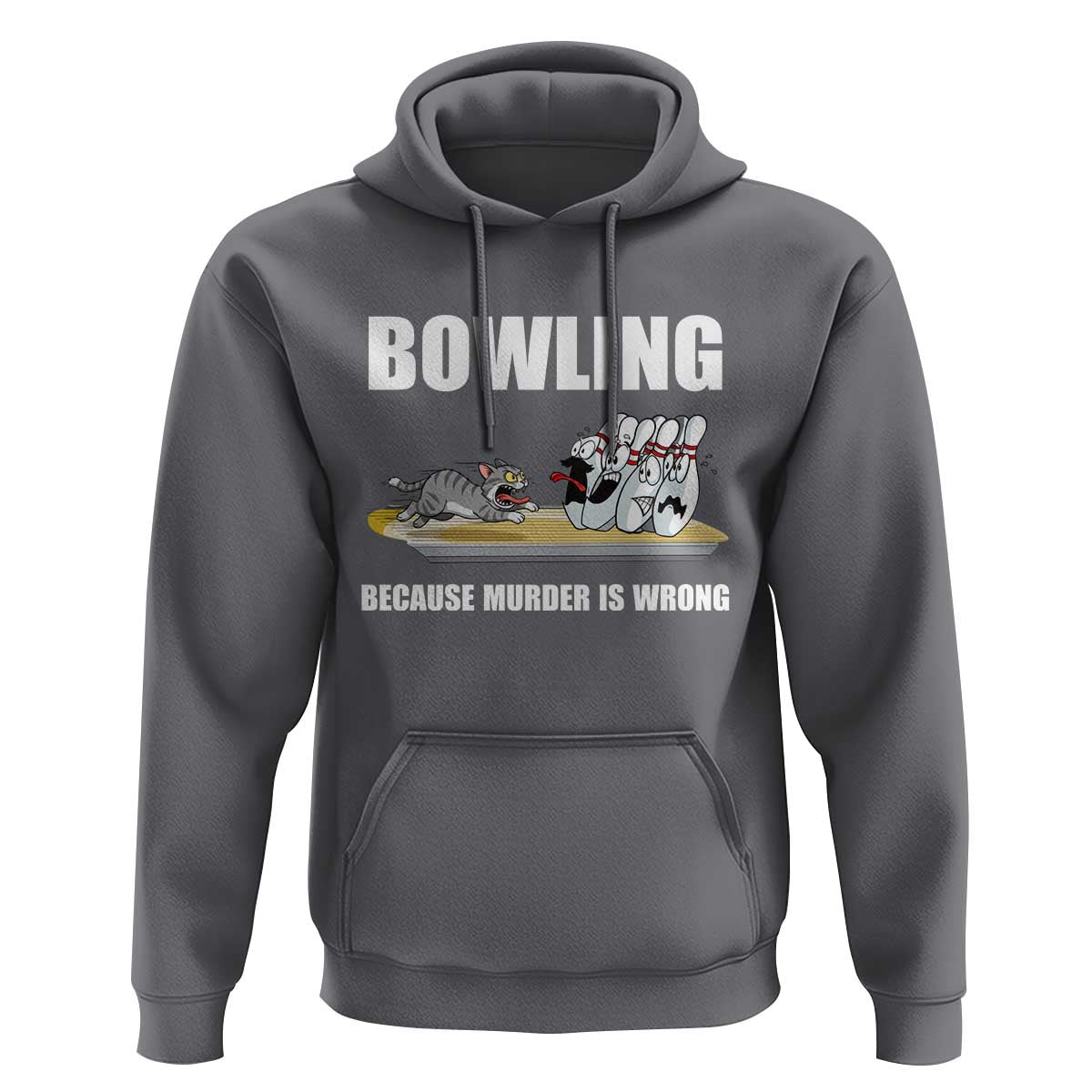 Funny Cat Hoodie Bowling Because Murder Is Wrong Gift - Wonder Print Shop